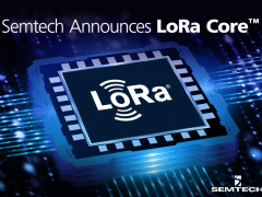 Semtech LoRa Core产品组合，加速LoRaWAN普及速度