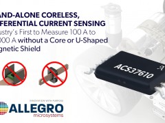 Allegro扩展面向电动汽车和工业等应用的无芯电流传感器产品组合