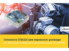 Octonion发布可在意法半导体的STM32 MCU上运行的AI工业状态监测扩展软件包